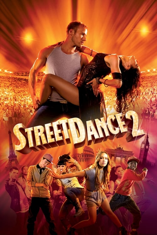 دانلود فیلم StreetDance 2 – رقص خیابانی ۲