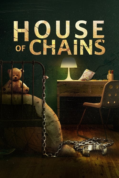 دانلود فیلم House of Chains خانه زنجیر