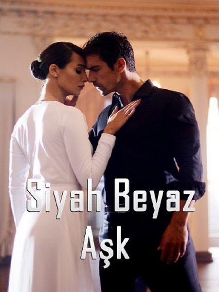 دانلود سریال Siyah Beyaz Ask | سریال عشق سیاه و سفید