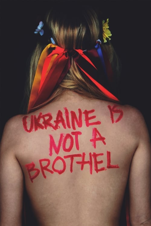 دانلود فیلم Ukraine Is Not a Brothel