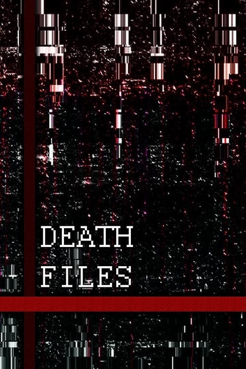 دانلود فیلم Death files پرونده های مرگ