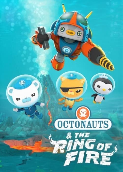 دانلود انیمیشن Octonauts: The Ring Of Fire